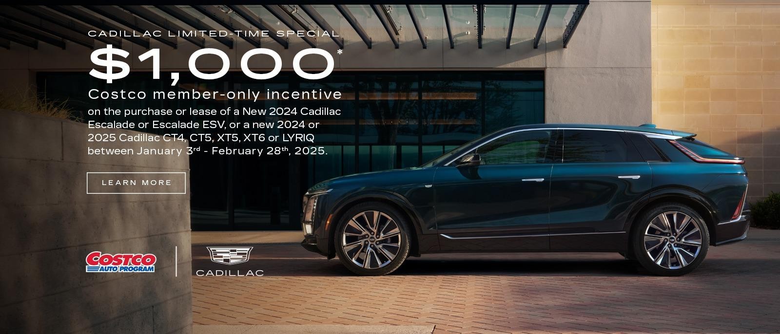 CADILLAC LIMITED TIME SPECIAL. $1,000 Costco member only incentive.