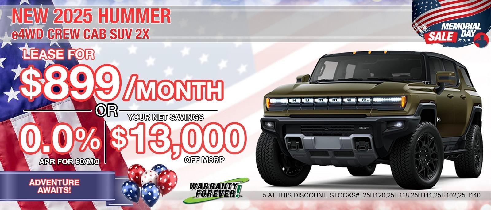 2025 GMC Hummer EV SUV 2x. Save up to $13,000 off MSRP. Lease for only $899/mo. BIG SAVINGS on All In-stock Hummer EV's.