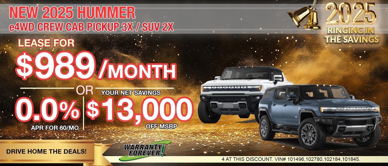 2025 GMC Hummer EV Pickup 3X / EV SUV 2X. Save up to $13,000 off MSRP.  Lease for only $989/mo. BIG SAVINGS on All In-stock Hummer EV's.