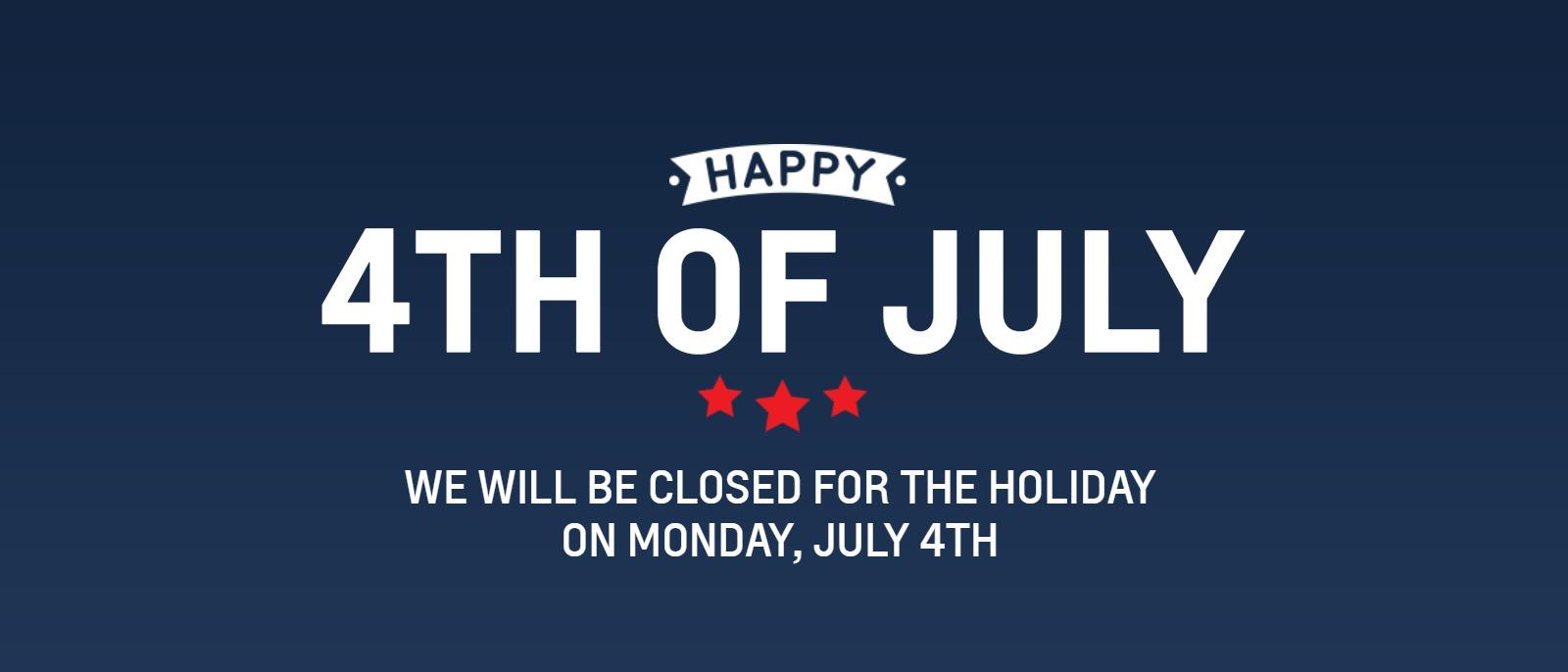 Closed Monday July 4th
