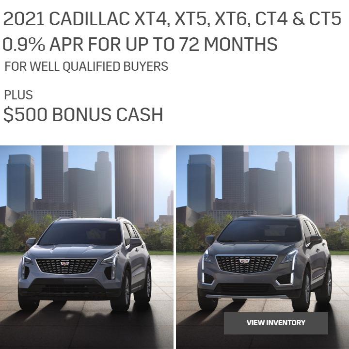 2021 XT4, XT5, XT6, CT4 & CT5 1.9% for up to 74 Months for well qualified buyers