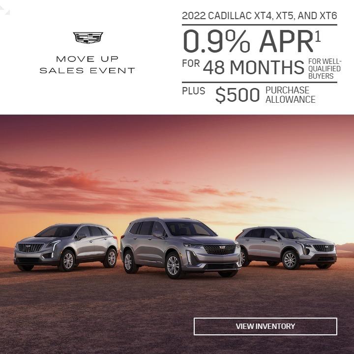 2022 CADILLAC XT4, XT5, AND XT6
0.9% APR
FOR 48 MONTHS FOR WELL-QUALIFIED BUYERS
PLUS $500 PURCHASE ALLOWANCE