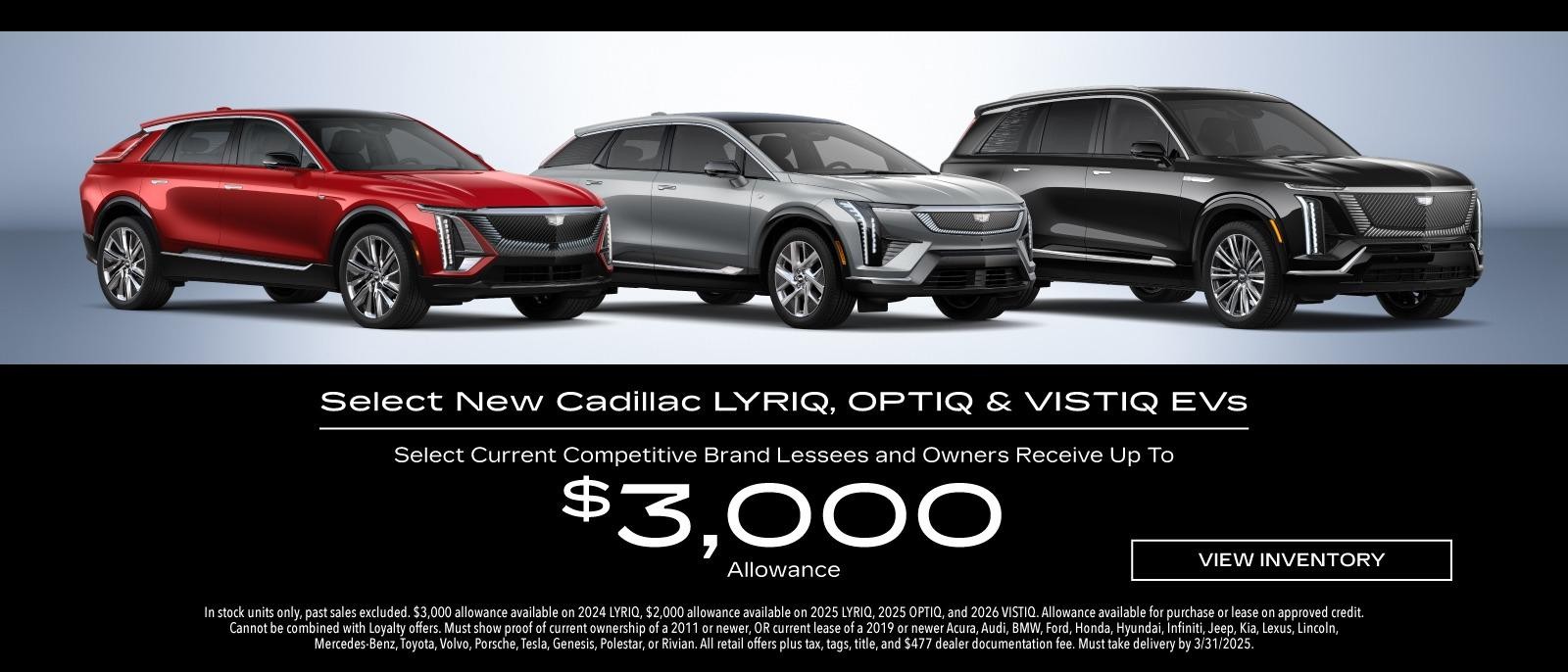 Select New Cadillac LYRIQ, OPTIQ & VISTIQ EVs