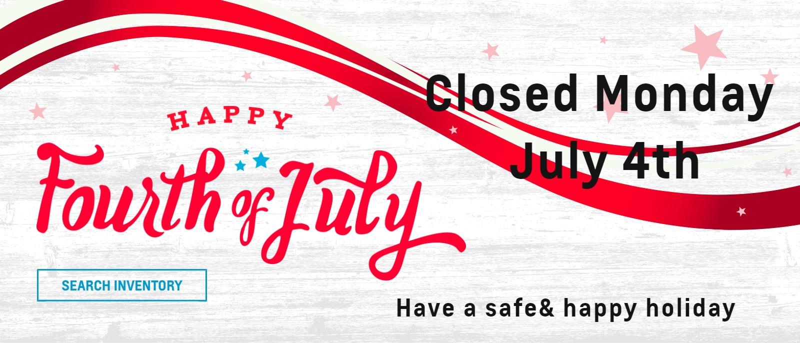 Closed July 4th