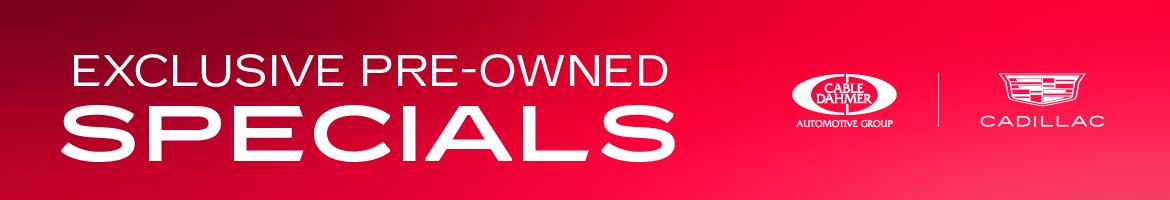 Cable Dahmer Cadillac KC Pre-Owned Specials Vehicles