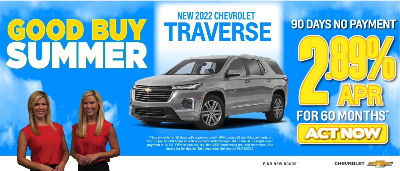 2022 Traverse 2.89% APR 90 days no payment Act now.