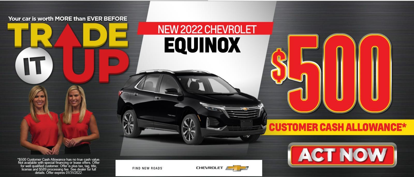 New 2022 Chevrolet Equinox
$500 Customer Cash Allowance