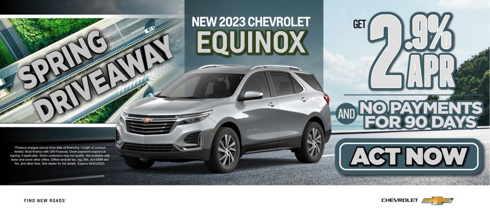 New 2023 Chevrolet Equinox - Act Now