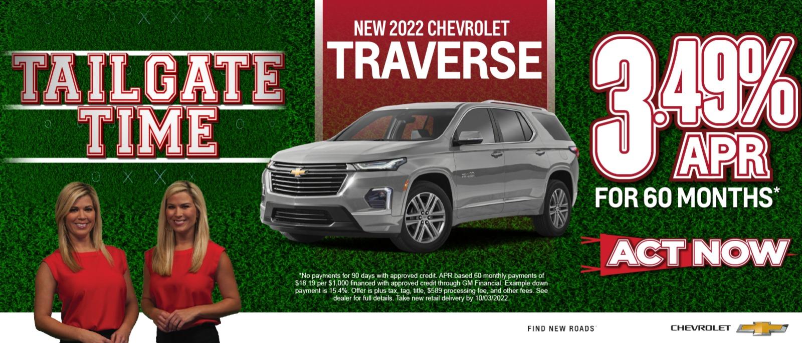 New 2022 Chevrolet Traverse: 3.49% APR for 60 months shop now.