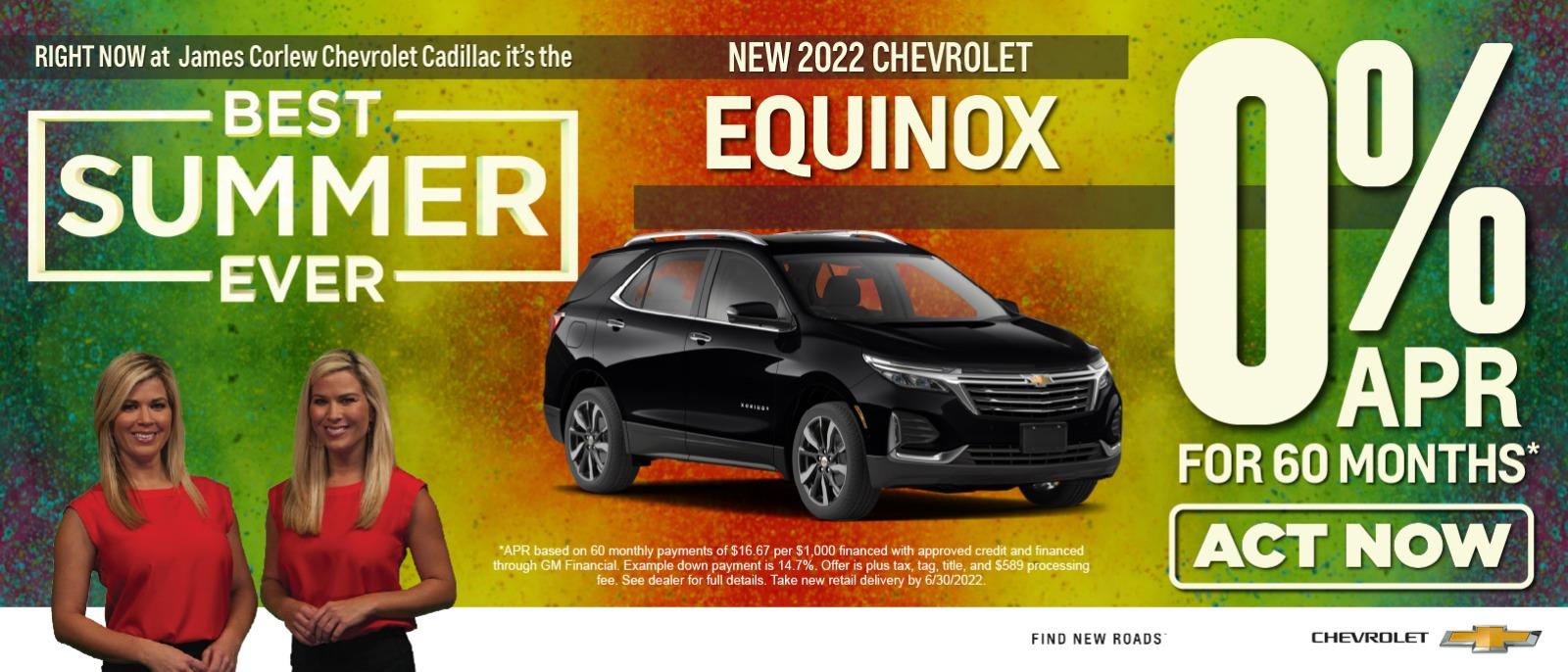 New 2022 Chevrolet Equinox 0% APR financing for 60 months act now.