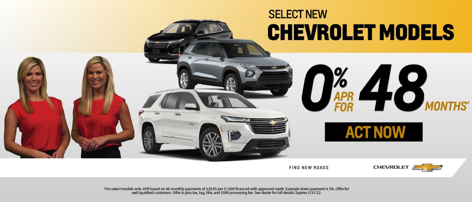 Select New Chevrolet Models
0% APR for 48 months