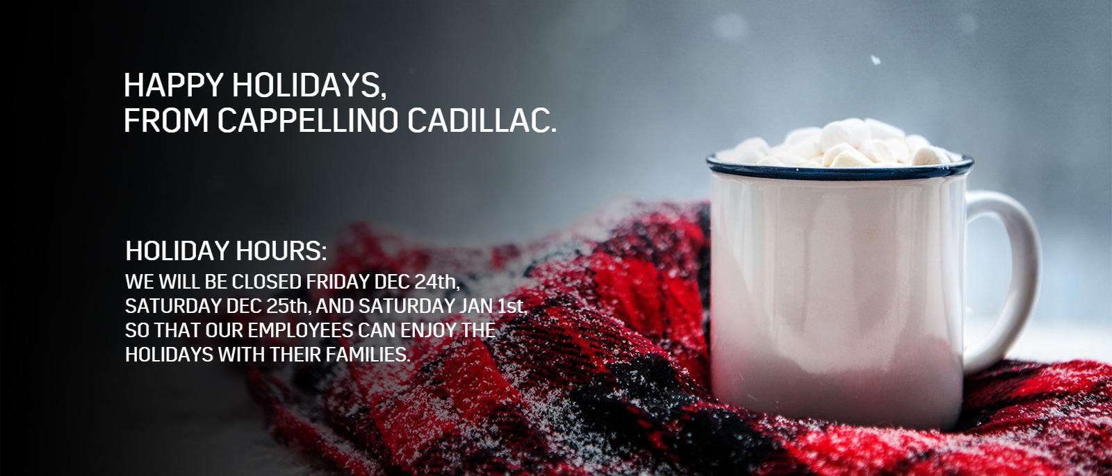 Cappellino Holiday Hours