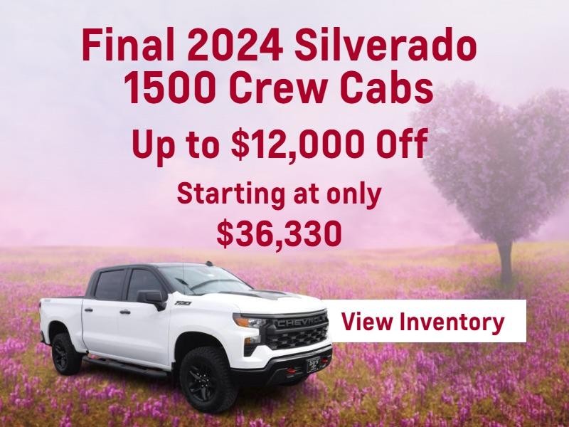 Final 2024 Silverado 1500 Crew Cabs
Up to $12,000 Off
Starting at only $36,330