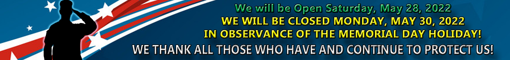 Closed Memorial day banner May 2022