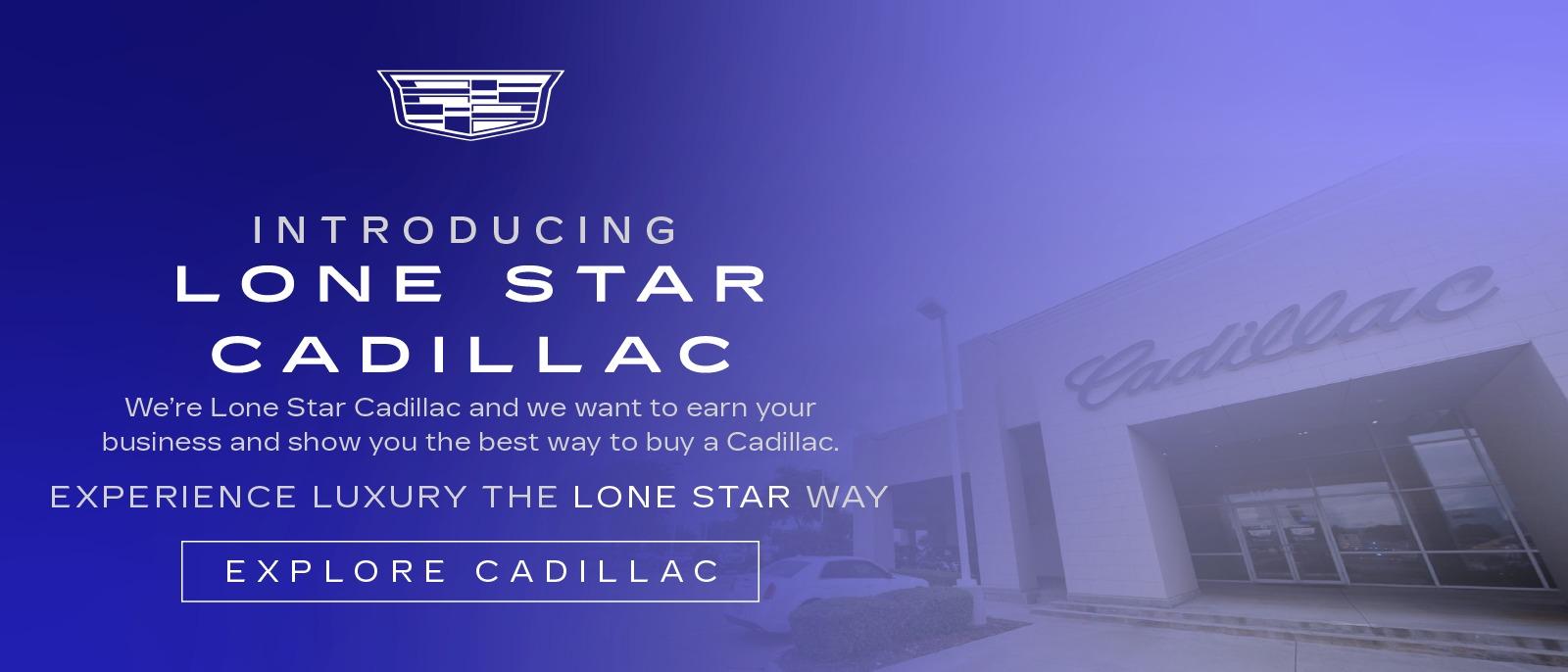 Lone Star Cadillac A Primary Auto Dealer in GARLAND, TX
