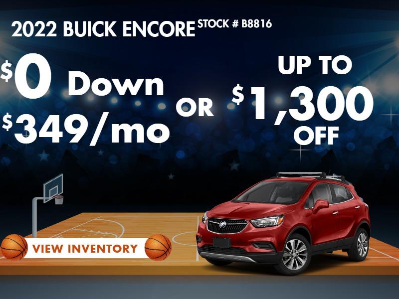 2022 Encore
Stock B8816
$0 DOWN
349/MO
OR
take up to $1300 OFF