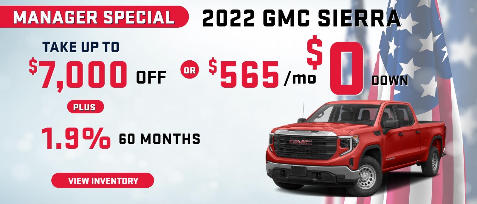 22 Sierra ELEVATION
Stock G4698
take up to $7000 OFF
PLUS OR $0 DOWN 565/MO
1.9% 60 months