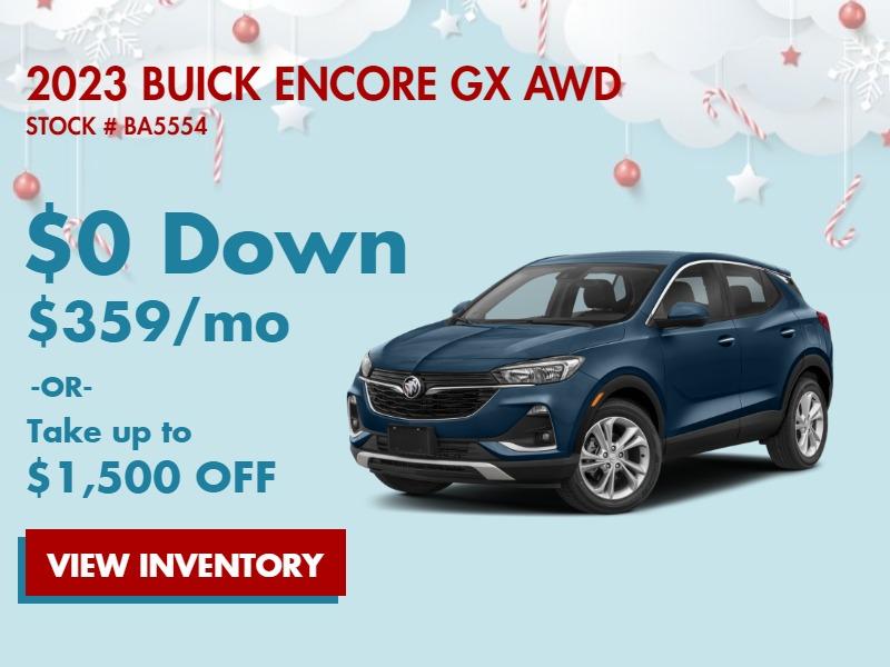 2023 Buick Encore GX AWD
Stock # BA5554
MSRP: $30535
39 Months
10k Miles
$359/Mo
Or Up to $1,500 Off
