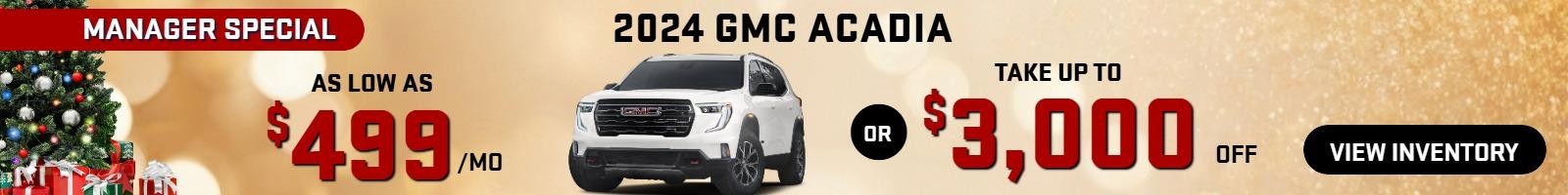 2024  GMC Acadia 
Stock G1774
Take up to $3000 OFF
 OR
 as low as 
$499/mo