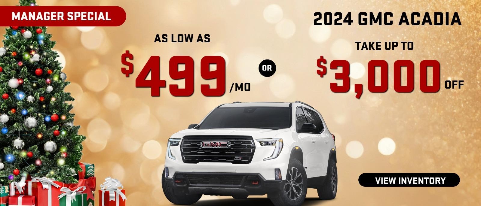 2024 Acadia 
Stock G1774
Take up to $3000 OFF
 OR
 as low as 
$499/mo