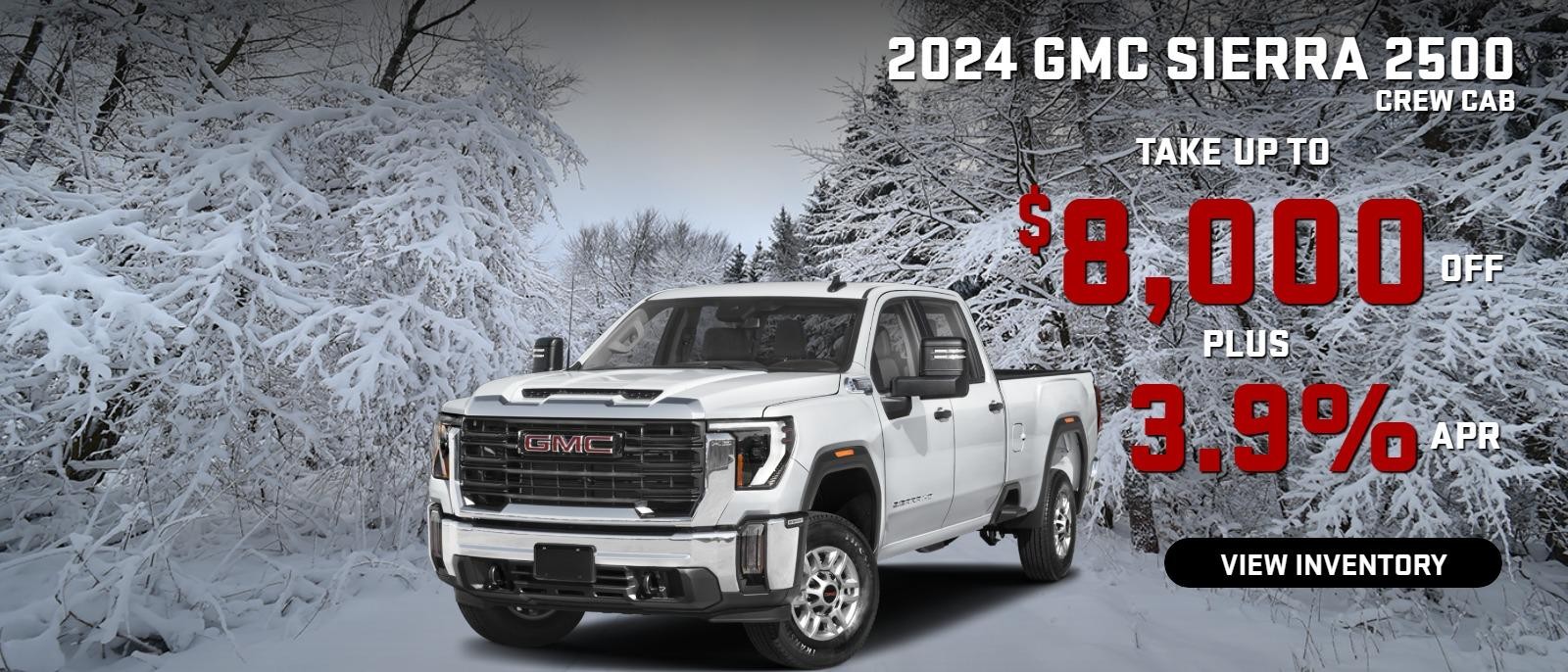 2025 Sierra 2500 
Stock G4053


take up to $8000 OFF
& 3.9%  FINANCE