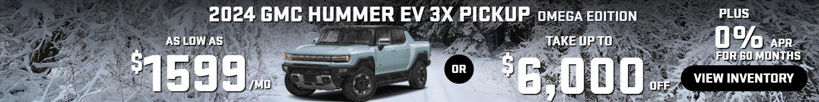 2024 Hummer EV 3X pick up OMEGA EDITION
Stock GA1894



take up to $6000 OFF
& 0%  FINANCE for 60 months                                   

OR

AS LOW AS
$1599/MO