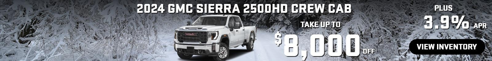 2024 Sierra 2500 CREW Cab
 Stock G4053

Take up to $8000OFF
  PLUS 3.9%