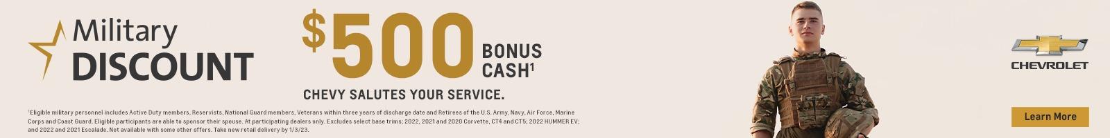 Military Discount. $500 bonus cash.