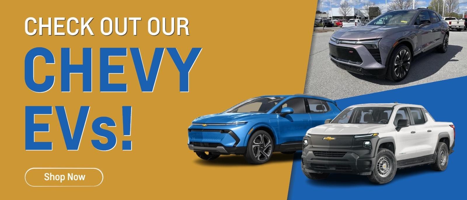 Check out our Chevy EVs!