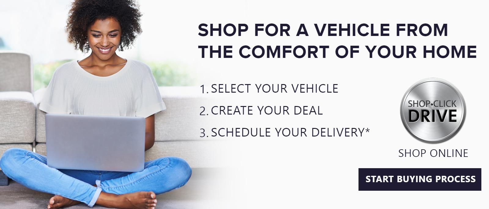 Shop For a Vehicle From the Comfort Of Your Home