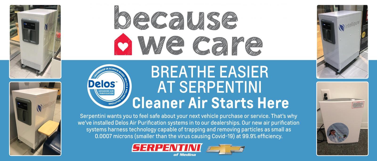 Because We Care - Breath easier at Serpentini - Cleaner air starts here! - air purifies throught hte dealership - images