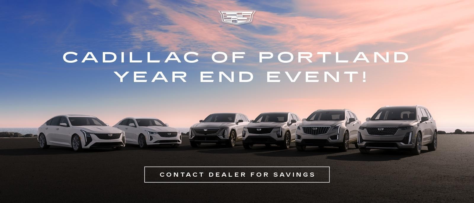 Cadillac of Portland Year End Event!