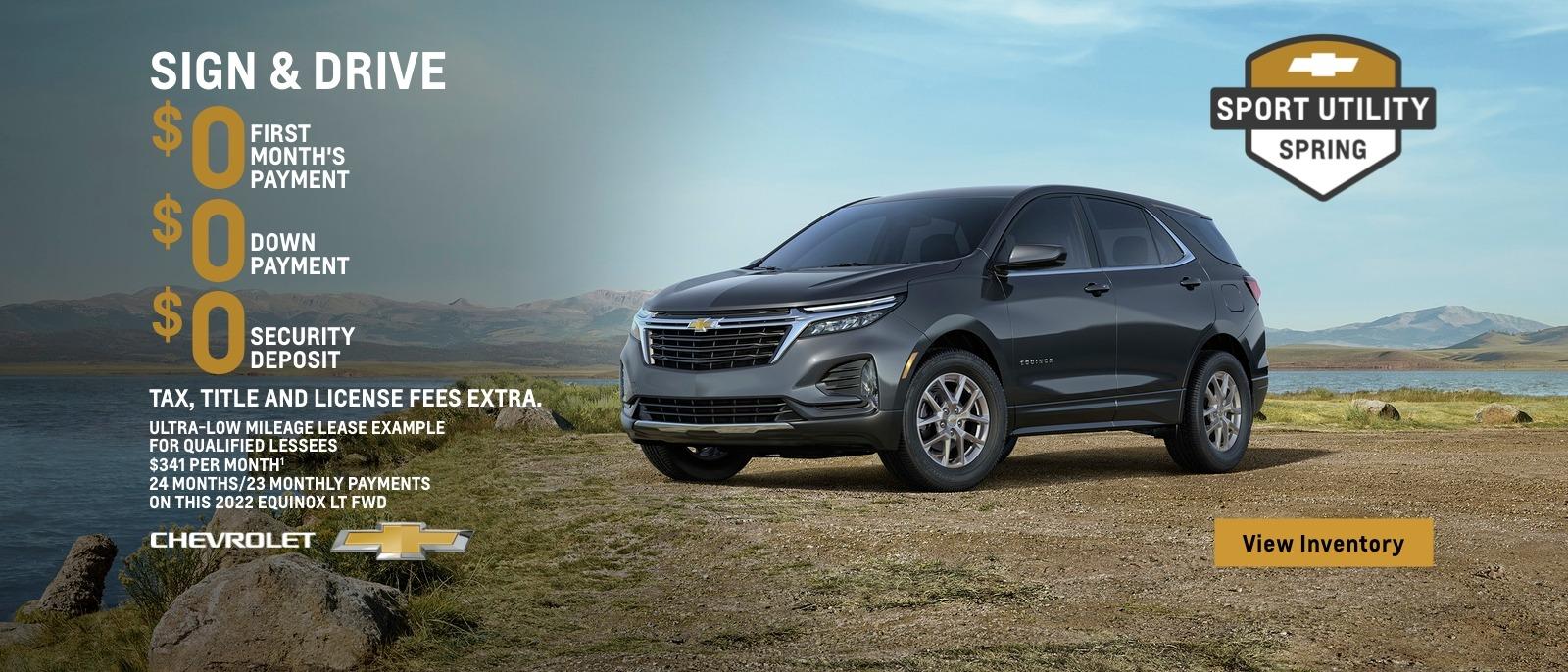 2022 Chevy Equinox LT FWD. Sign & Drive. $0 first month's payment. $0 down payment. $0 security deposit. Tax, title and license fees extra. Ultra-low mileage lease example for qualified lessees. $341 per month. 24 months/23 monthly payments on this Equinox LT FWD.