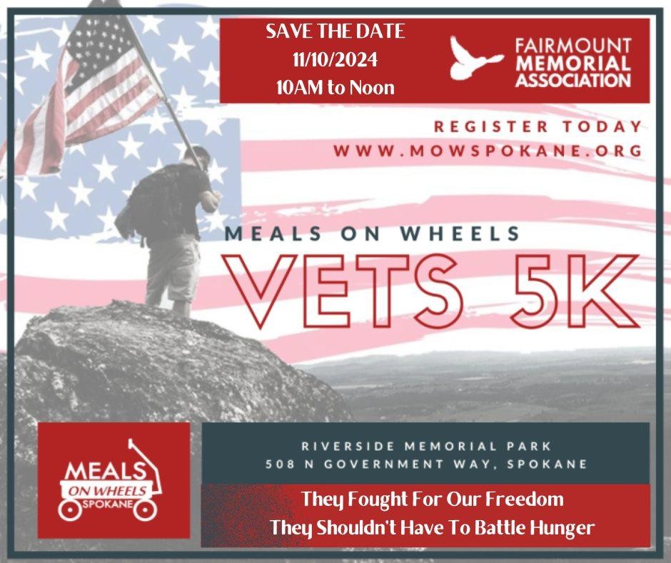 Pay tribute to our veterans by joining the race to fight senior hunger!  Meals on Wheels Spokane and Fairmount Memorial Association have joined forces once again to host the annual Race to Feed our Veterans 5K. The event aims to raise funds to provide meals to veteran clients in need. Participants can look forward to a fun and rewarding experience while supporting a great cause. Don't miss this opportunity to make a difference in the lives of those who have served our country.