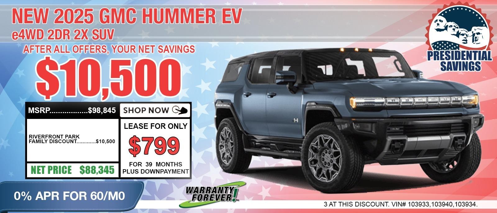 2025 GMC HUMMER EV SUV. SAVE UP TO $10,500 OFF MSRP. 0% APR FOR 60 MONTHS.