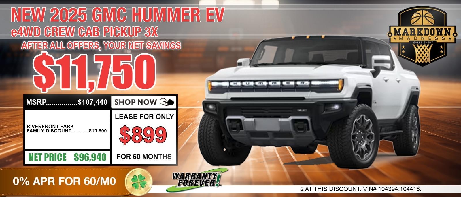 2025 GMC HUMMER EV PICK UP 3X. SAVE UP TO $11,750 OFF MSRP. 0% APR FOR 60 MONTHS.