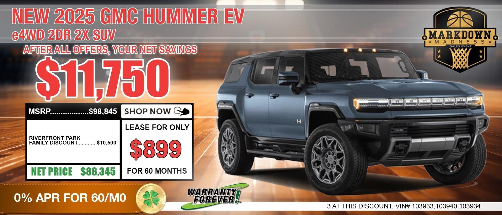 2025 GMC HUMMER EV SUV. SAVE UP TO $11,750 OFF MSRP. 0% APR FOR 60 MONTHS.