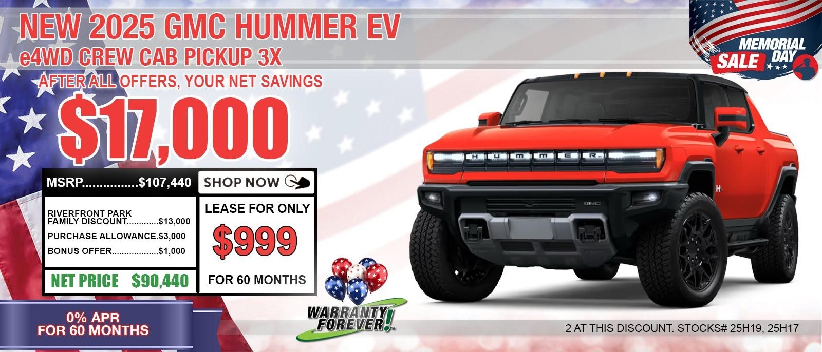 2025 GMC HUMMER EV PICK UP 3X. SAVE UP TO $17,000 OFF MSRP. 0% APR FOR 60 MONTHS.