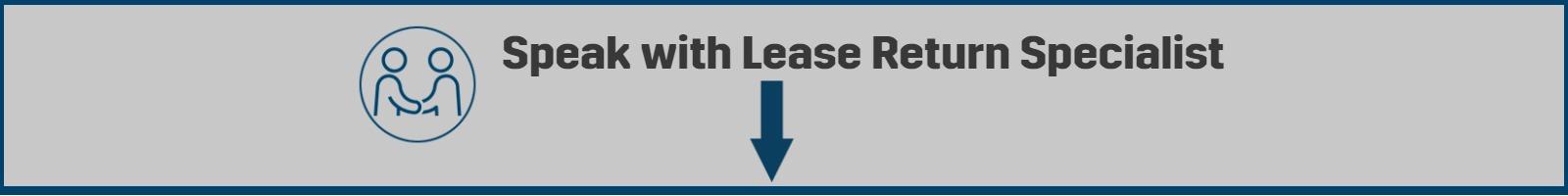 Speak with lease return specialist