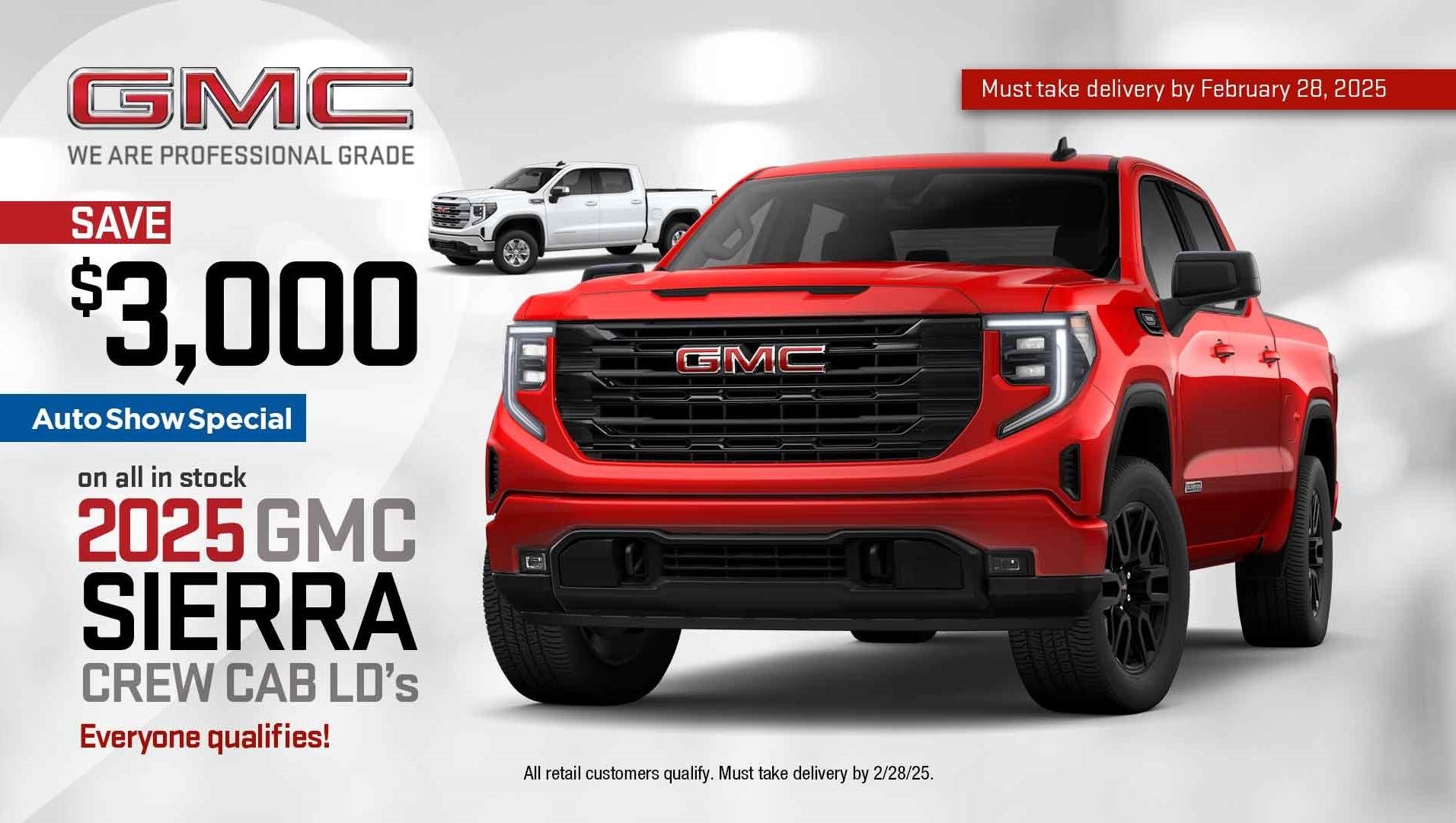 Save $3,000 on all In Stock 2025 Sierra Crew Cab LD’s!