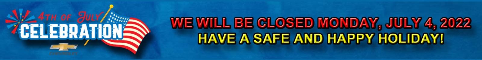 Closed 4th of July banner June 2022