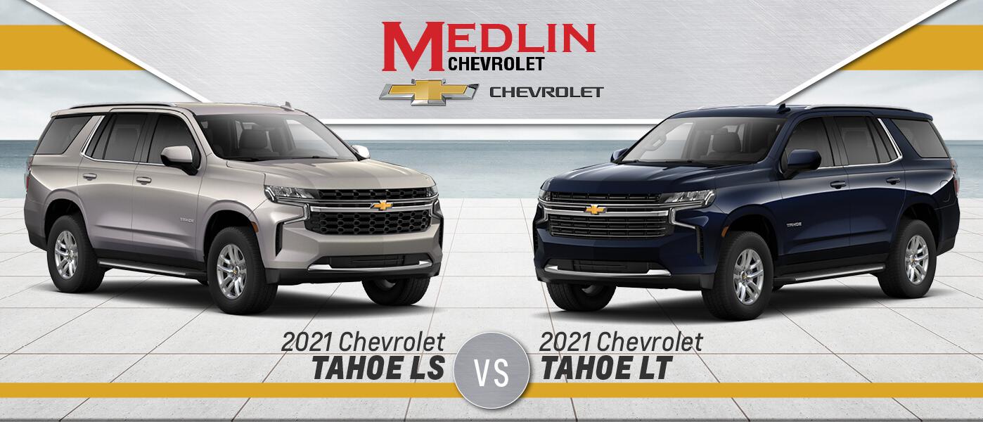 2021 Chevy Tahoe LS vs LT Medlin Chevrolet
