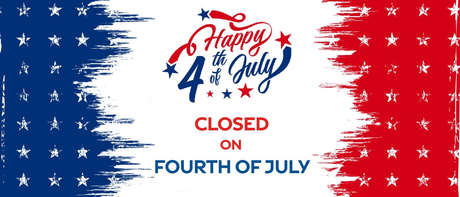 Closed on Fourth of July