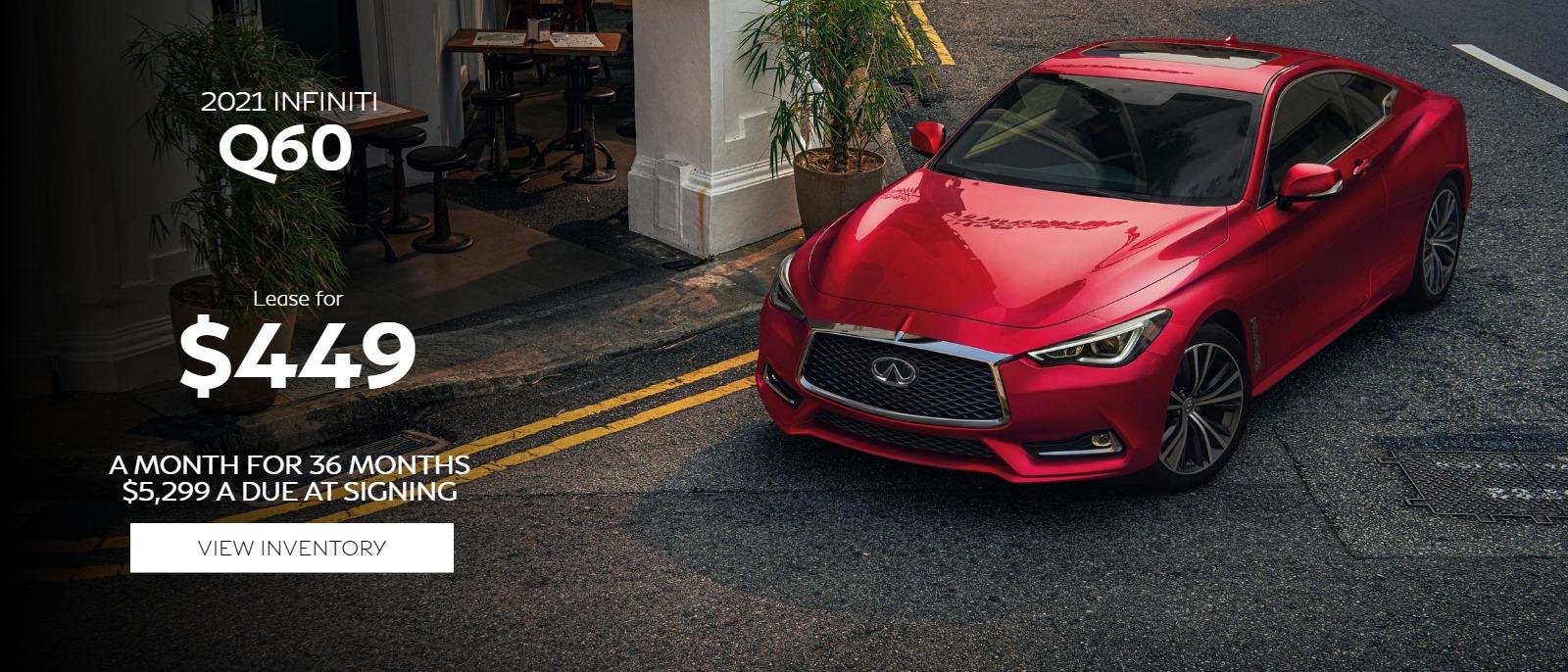 2021 Q60
$449 Per Month for 36 Months with $5,299 Due at Signing