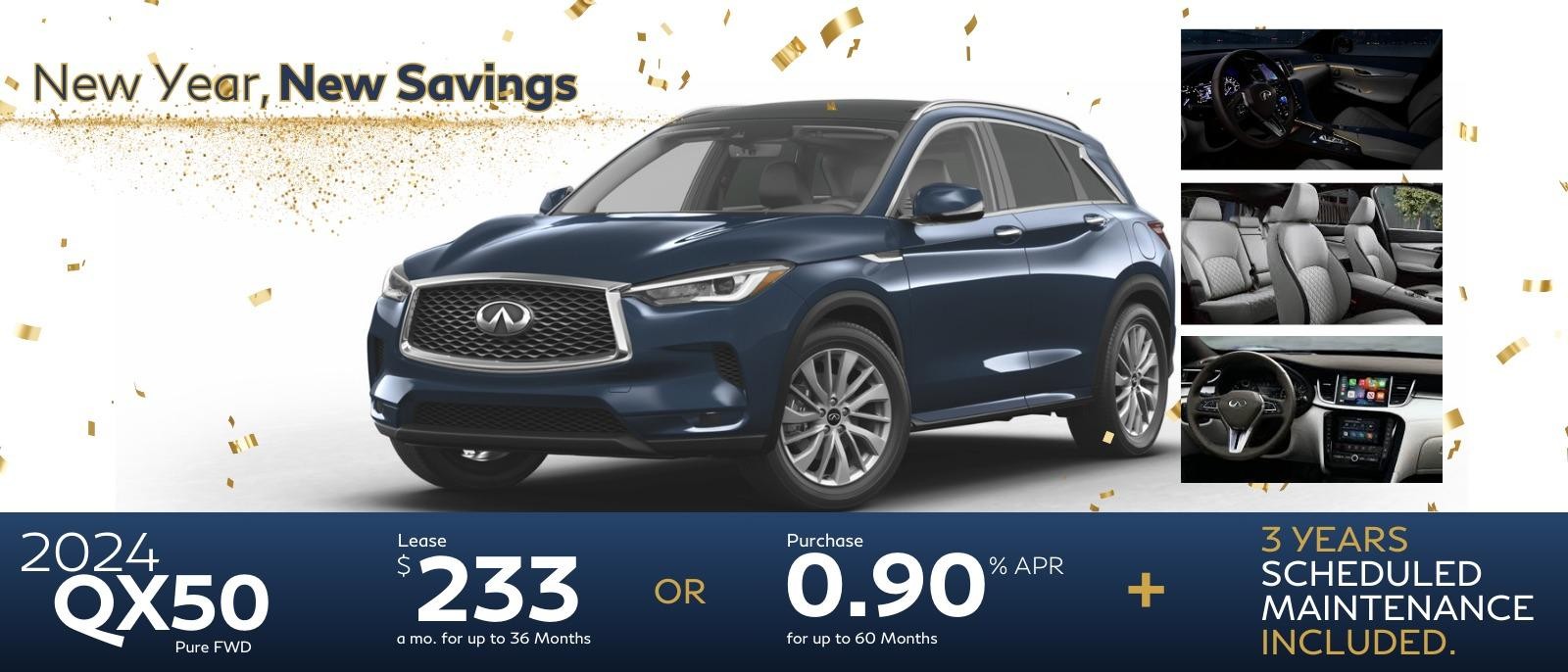 2025 QX50 
2.9% APR financing for 60 months for well qualified buyers.