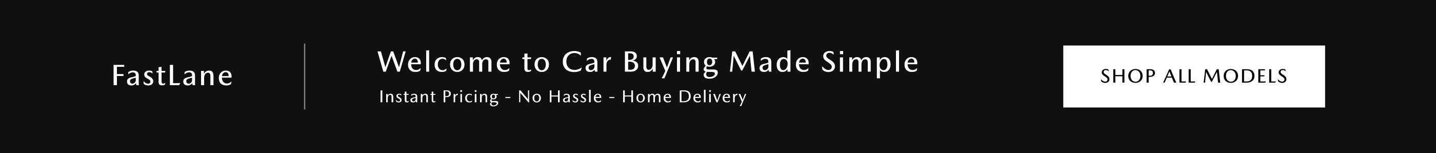 Fastlane | Welcome to Car Buying Made Simple