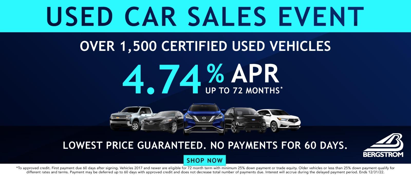 Used Car Sales Event Over 1,500 Certified used vehicles 4.47% APR up to 72 months