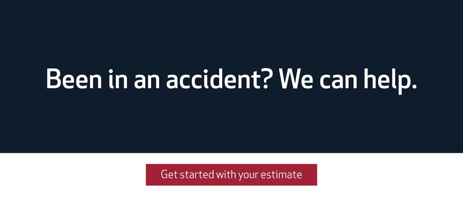 Been in an accident? we can help.