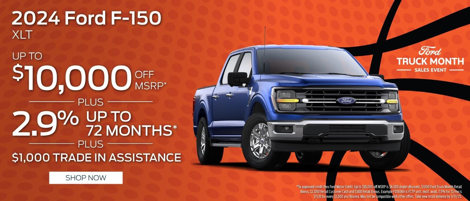 2024 Ford F-150 up to $10,000 Off MSRP plus 2.9% up to 72  months