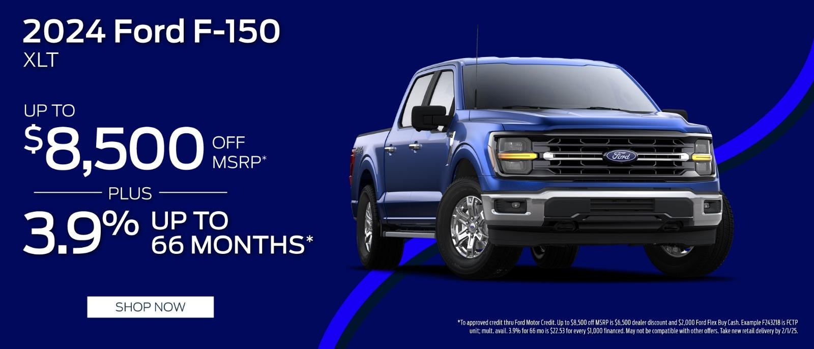 2024 Ford F-150 up to $8,500 Off MSRP plus 3.9% up to 66 months